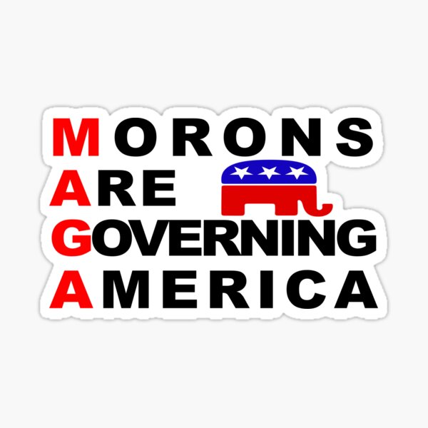Vista previa del artículo con la obra «Los idiotas del MAGA gobiernan Estados Unidos», diseñado y vendido por MikeynMimi.