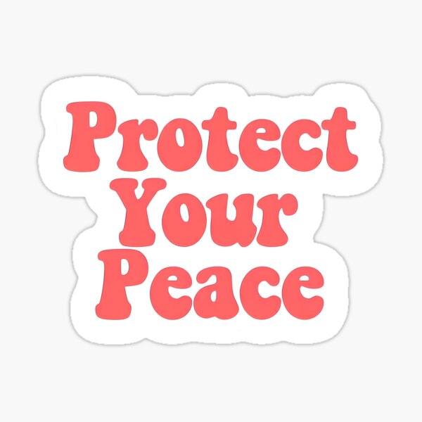 Item preview, Protect Your Peace designed and sold by lululucyy.