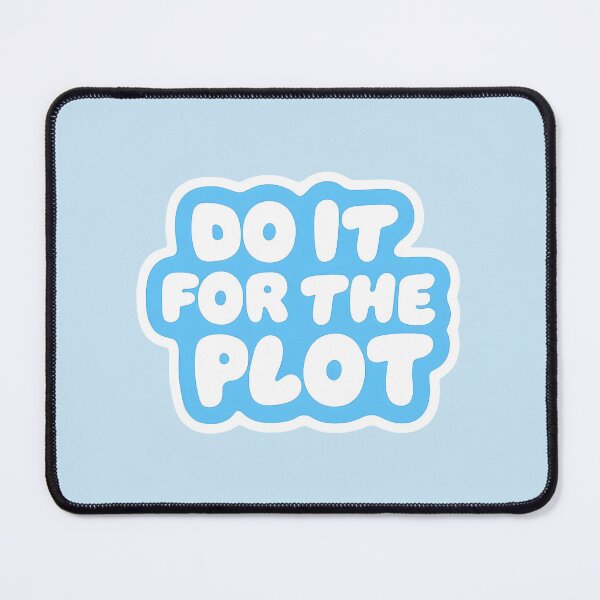 Item preview, Do it for the plot designed and sold by lululucyy.