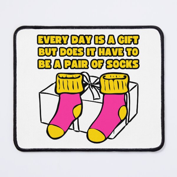 Item preview, Every Day is a Gift of Socks designed and sold by UNK-Fatigues.