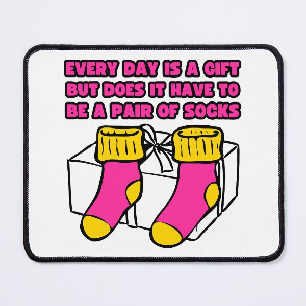 Item preview, Every Day is a Gift of Socks designed and sold by UNK-Fatigues.