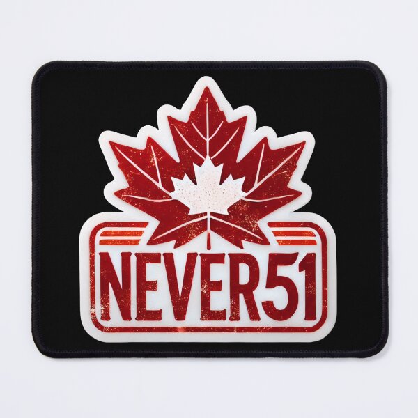 Item preview, Canada: Never 51! designed and sold by PinUpPizzazz.