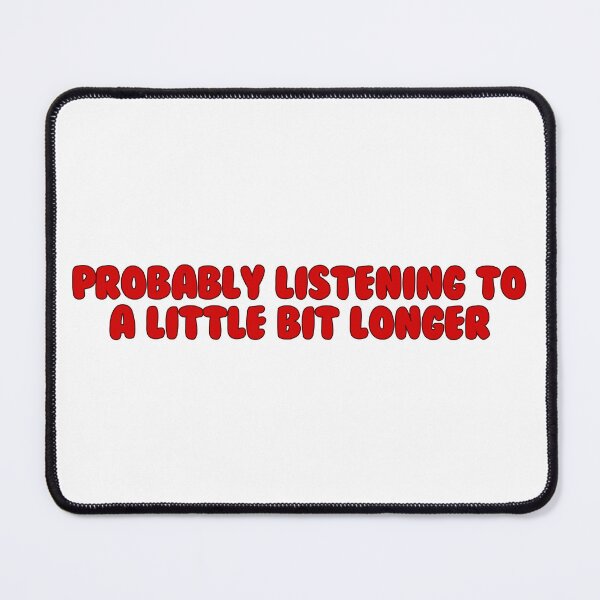 Item preview, listening to a little bit longer designed and sold by courtneycrazy.