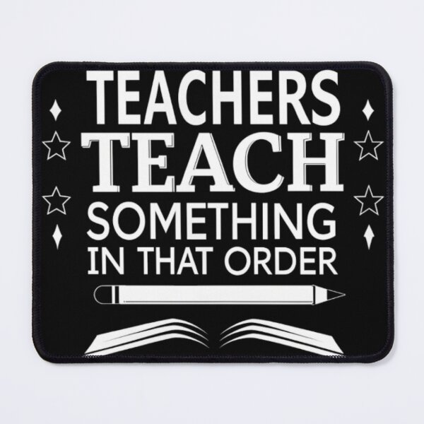 Item preview, Funny Teacher Quote Graphic Design for Educators designed and sold by Yas_oma.