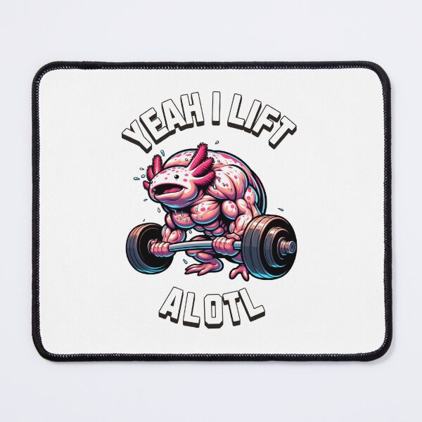 Item preview, Yeah I Lift Alotl designed and sold by Don't Sweat It Merch.
