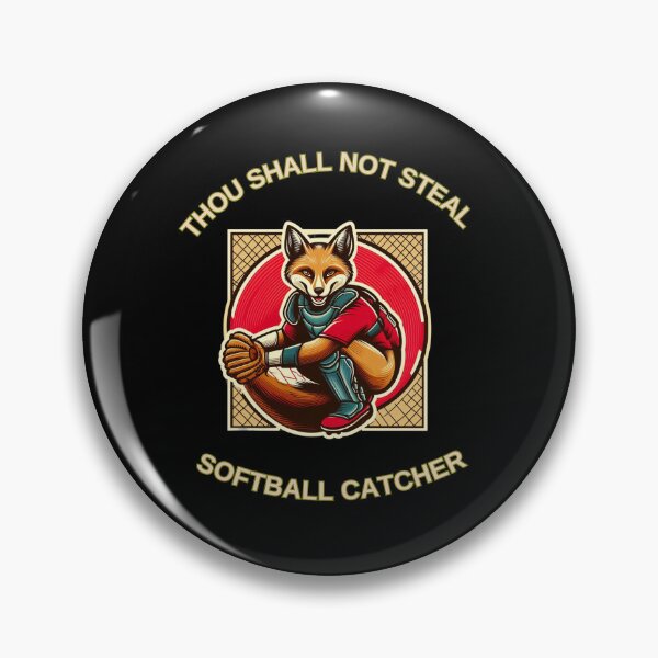 Item preview, Thou Shall Not Steal Softball Catcher designed and sold by TrendsLook.