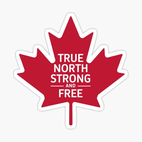 True North Strong and Free Sticker