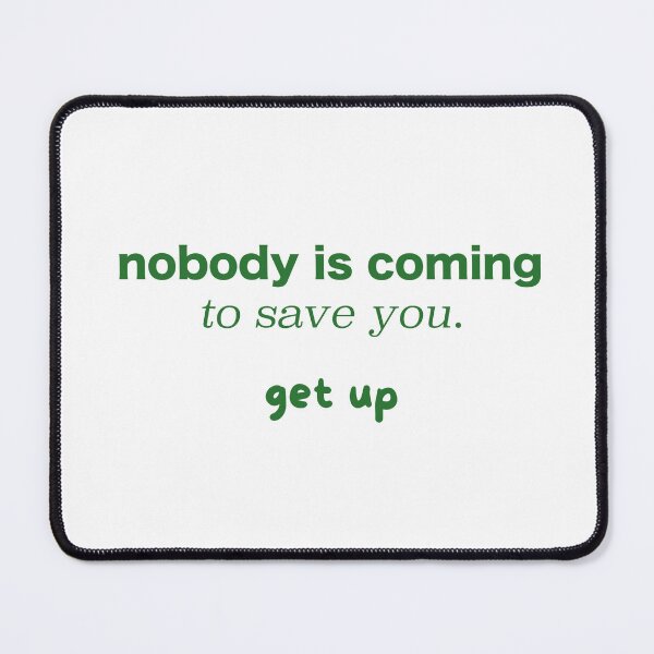 Item preview, no one is coming to save you. wake up designed and sold by OceanStudio224.