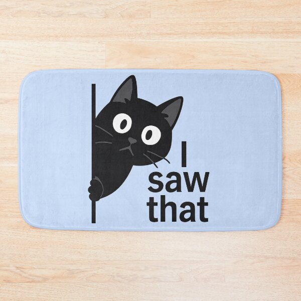 Item preview, I Saw That - Black Cat designed and sold by TSQ.