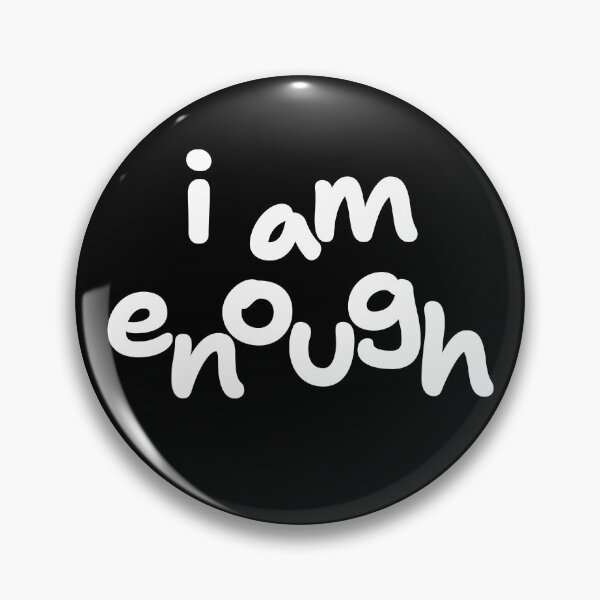 Item preview, I Am Enough designed and sold by CharlottePlaceArt.