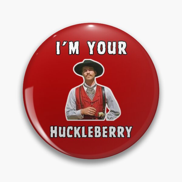 Item preview, I'm Your Huckleberry designed and sold by WoodburyLake.