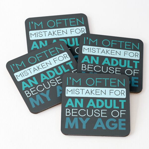 Item preview, I'm Often Mistaken For An Adult Because Of My Age Funny Sarcastic Simple Text Green designed and sold by hiacynto.