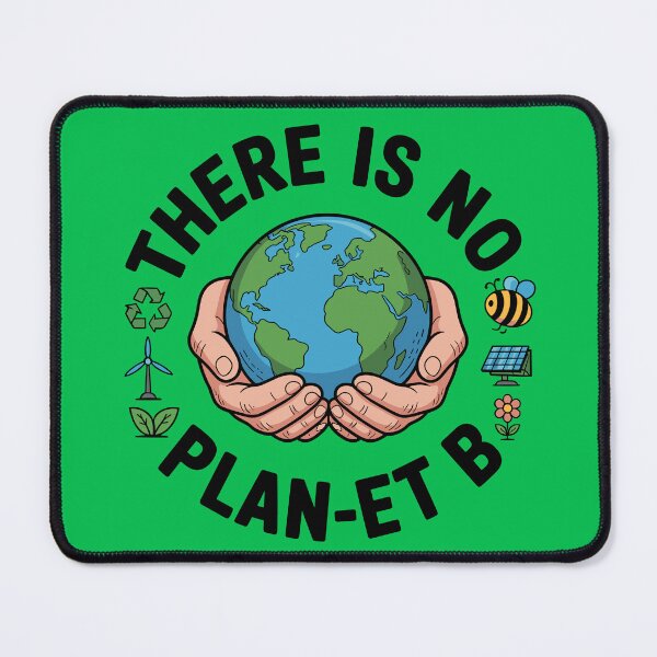 Item preview, Protecting Our Precious Planet Earth - There Is No Plan-et B designed and sold by JPees.