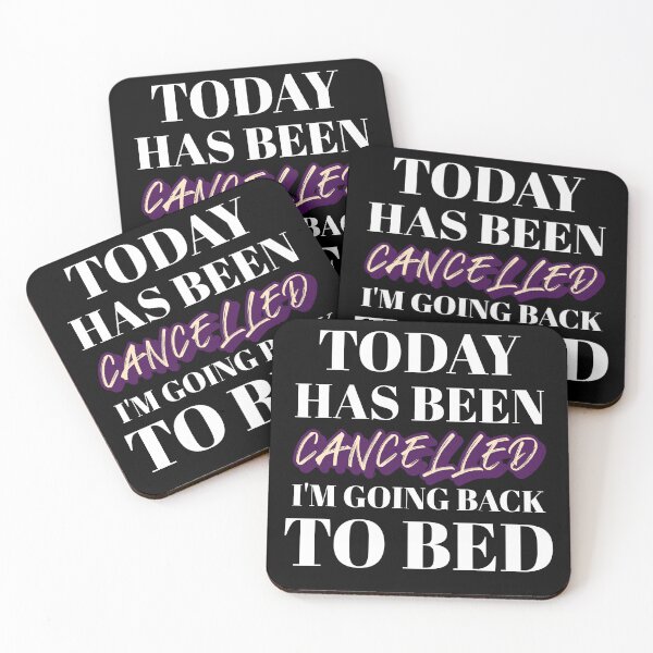 Item preview, Today Has Been Cancelled. I'm Going Back To Sleep designed and sold by crazydotdesigns.