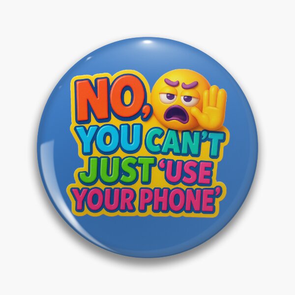 Item preview, No, you can't just use your phone! – Humorous design for photographers designed and sold by Girih.