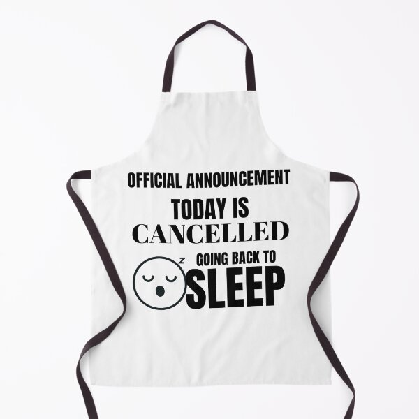 Item preview, Official Announcement : Today is Cancelled, Going Back to Sleep designed and sold by crazydotdesigns.