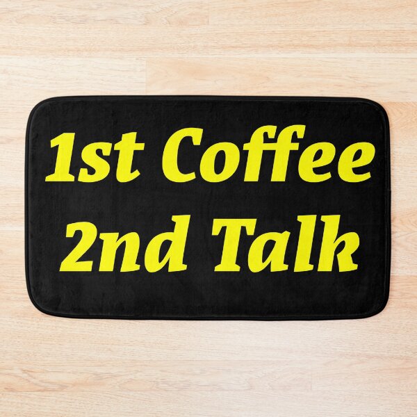 Item preview, 1st Coffee 2nd Talk designed and sold by Nomad-Maynard.