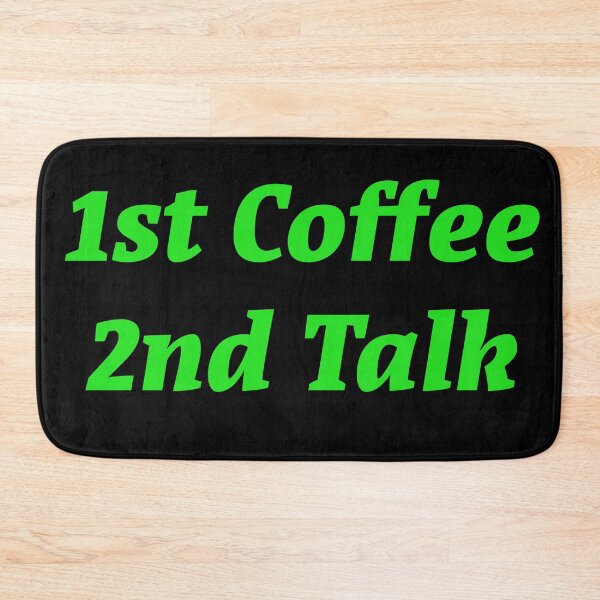 Item preview, 1st Coffee 2nd Talk designed and sold by Nomad-Maynard.