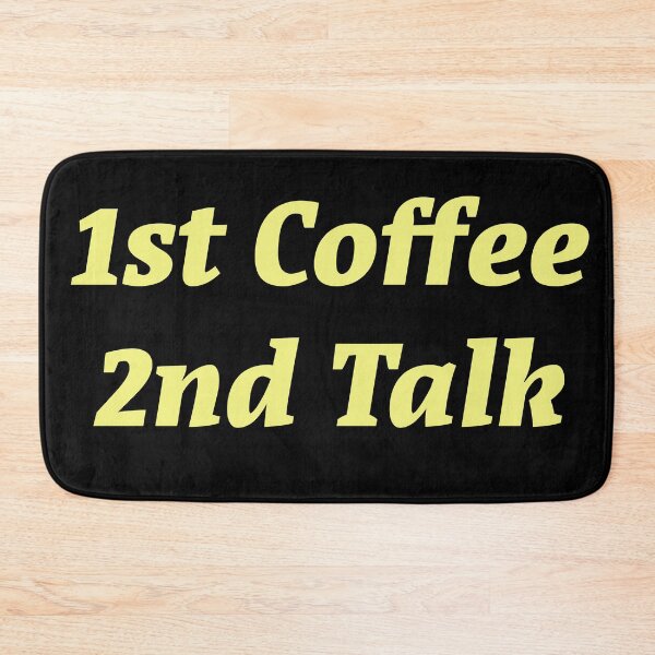 Item preview, 1st Coffee 2nd Talk designed and sold by Nomad-Maynard.