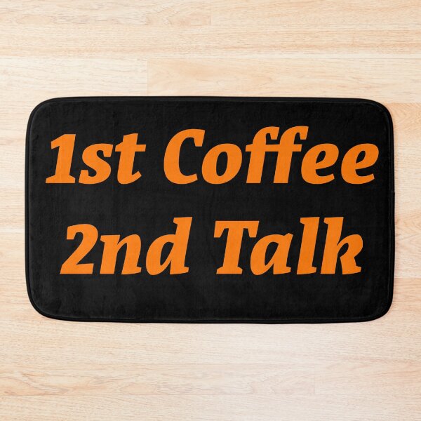 Item preview, 1st Coffee 2nd Talk designed and sold by Nomad-Maynard.