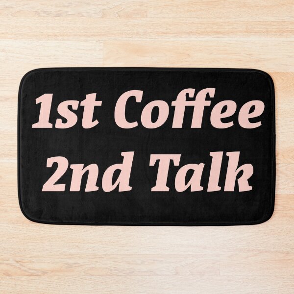 Item preview, 1st Coffee 2nd Talk designed and sold by Nomad-Maynard.