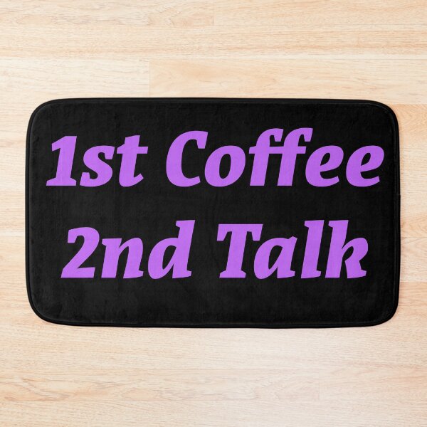 Item preview, 1st Coffee 2nd Talk designed and sold by Nomad-Maynard.