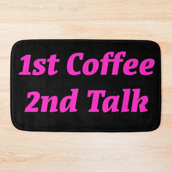 Item preview, 1st Coffee 2nd Talk designed and sold by Nomad-Maynard.