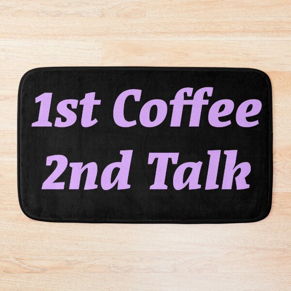 Item preview, 1st Coffee 2nd Talk designed and sold by Nomad-Maynard.