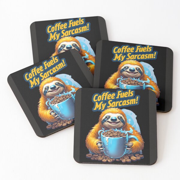 Item preview, Caffeine-Fueled Sloth: Sarcasm Brewed Strong designed and sold by ArtisticDesignsbyLinda.