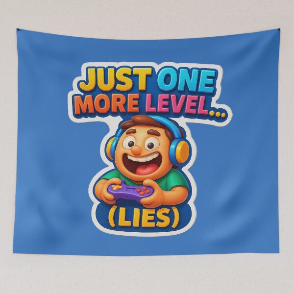 Item preview, Just one more level... (Lies) – Funny Gamer Design designed and sold by Girih.