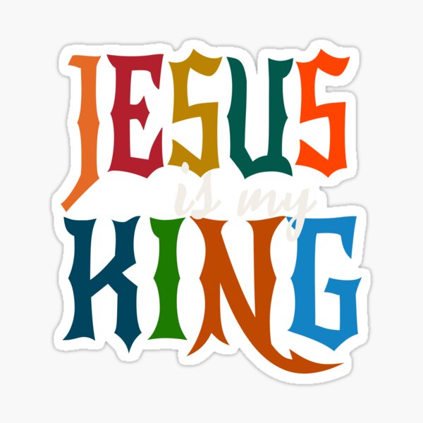 Jesus is my King Christian Easter Design Sticker