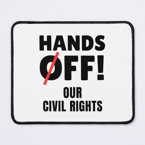 Item preview, Hands Off Our Civil Rights designed and sold by ThereseLyssia.