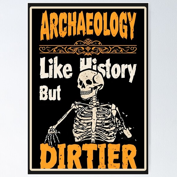 Item preview, Archaeology love designed and sold by SidTastic .