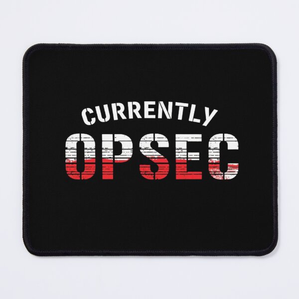 Item preview, Currently OPSEC | Funny Military Intel Security T-Shirt designed and sold by Moh-nd-Eg.
