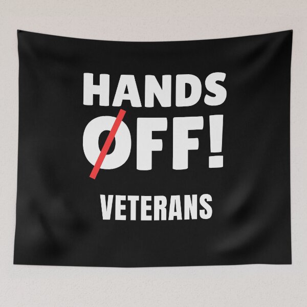 Item preview, Hands Off Veterans designed and sold by ThereseLyssia.