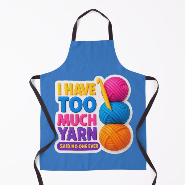 Item preview, Too much yarn? Never! – Humorous design for craft lovers designed and sold by Girih.