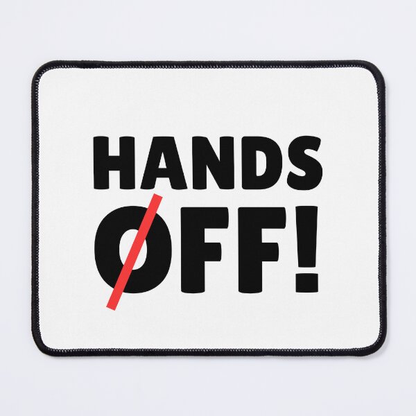 Item preview, Hands Off designed and sold by ThereseLyssia.