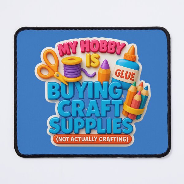 Item preview, My hobby: Buying craft materials (not crafting) designed and sold by Girih.
