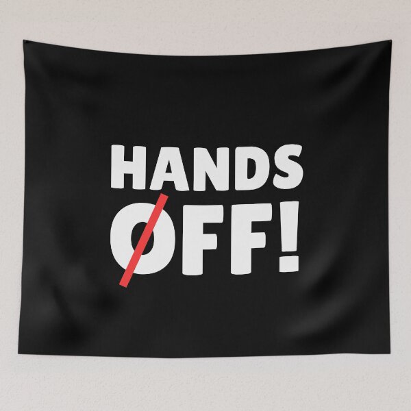 Item preview, Hands Off 2025 designed and sold by ThereseLyssia.