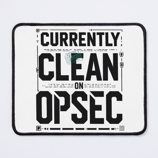 Item preview, Currently Clean on OPSEC | Funny Veteran & Military Security Humor T-Shirt designed and sold by Moh-nd-Eg.
