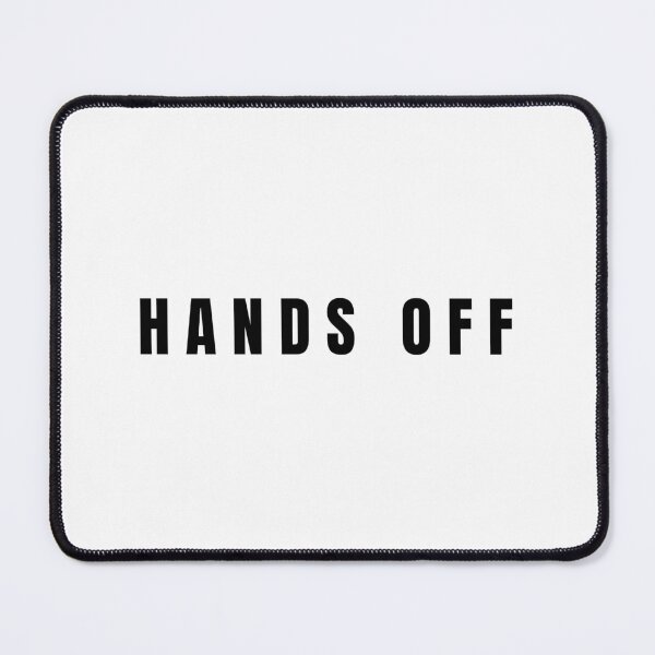Item preview, HANDS OFF designed and sold by MargLandmeter.