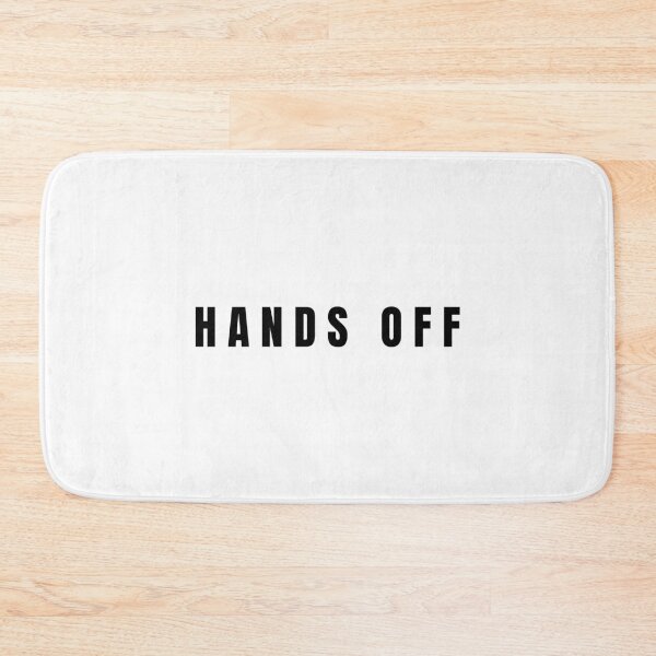 Item preview, HANDS OFF designed and sold by MargLandmeter.