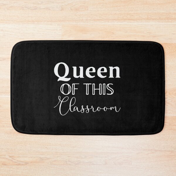 Item preview, Queen of this classroom designed and sold by jazzydevil.