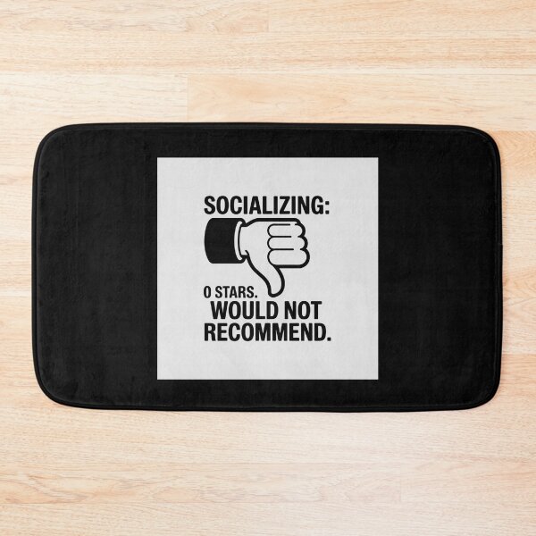 Item preview, "Socializing: 0 Stars. Would Not Recommend." designed and sold by Peters50.