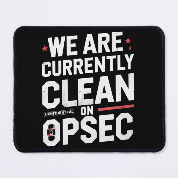 Item preview, We Are Currently Clean on OPSEC | Military Security Humor | Veteran Tactical Shirt designed and sold by Moh-nd-Eg.