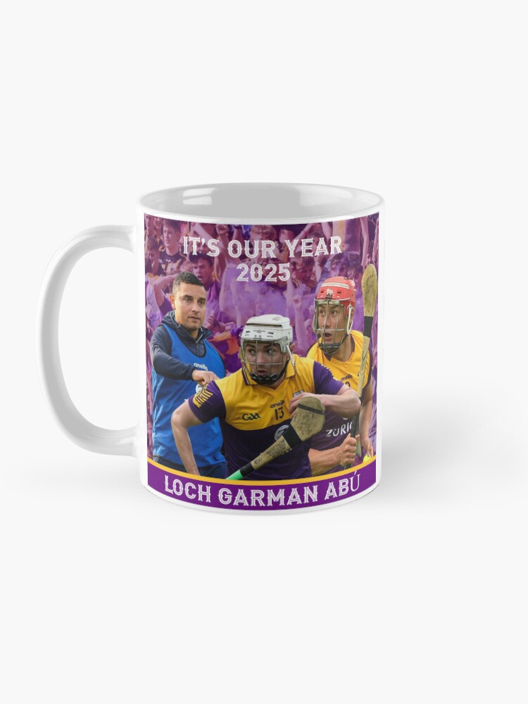 Thumbnail 3 of 6, Coffee Mug, Wexford Hurling 2025 - It's Our Year - Loch Garman Abu designed and sold by GDesigns21.