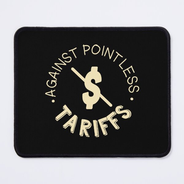 Item preview, Against pointless tariffs (Trump Tariff) designed and sold by jazzydevil.