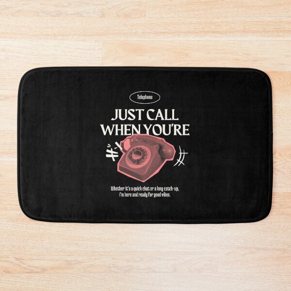Item preview, JUST CALL WHEN YOU'RE designed and sold by PGAart.