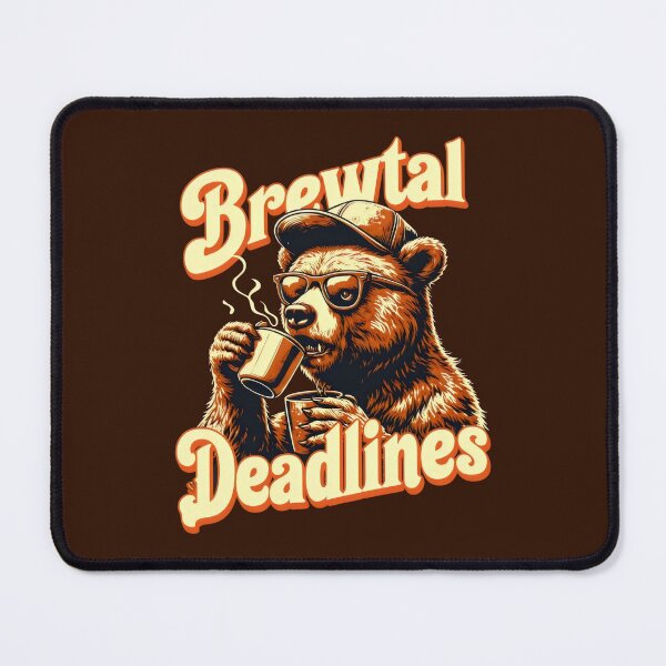 Item preview, Brewtal Deadlines Coffee Workplace Quotes designed and sold by DemureArtsy.