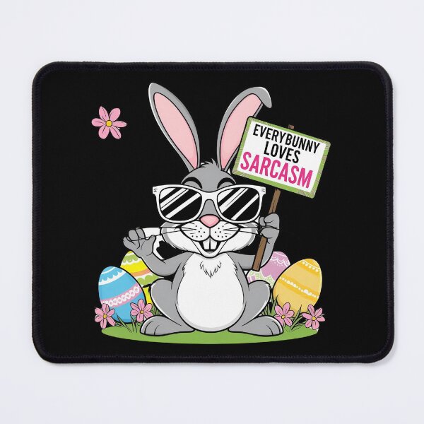 Item preview, Everybunny loves sarcasm designed and sold by whatthefoxsays.